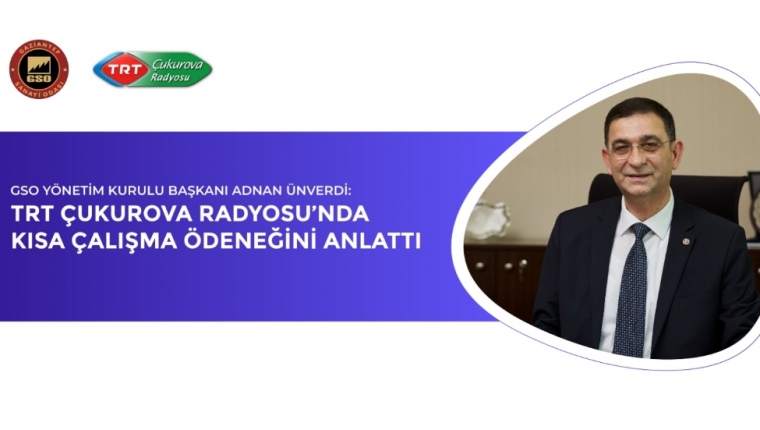 ADNAN ÜNVERDİ, KISA ÇALIŞMA ÖDENEĞİNİ DEĞERLENDİRDİ