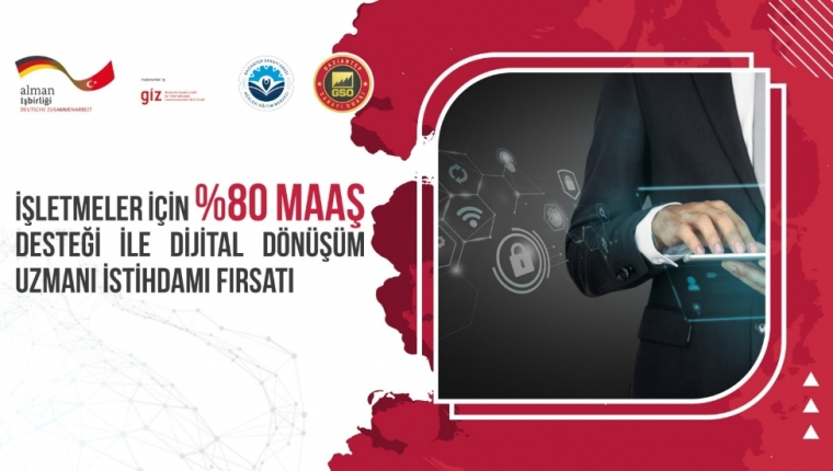 İŞLETMELER İÇİN YÜZDE 80 MAAŞ DESTEĞİ İLE DİJİTAL DÖNÜŞÜM UZMANI İSTİHDAMI FIRSATI…