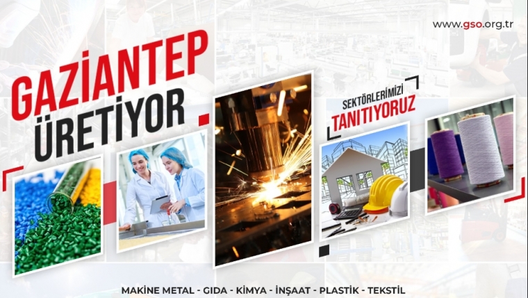 GAZİANTEP ÜRETİYOR