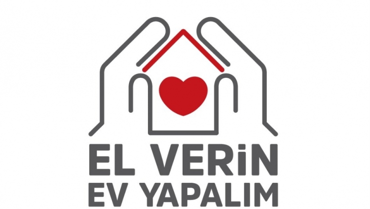 DEPREM BÖLGESİ KONUT SEFERBERLİĞİ KAMPANYASI | EL VERİN EV YAPALIM