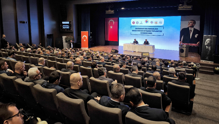 GAZİANTEP ODA/BORSALARI ORTAK MECLİS VE İSTİŞARE TOPLANTISI